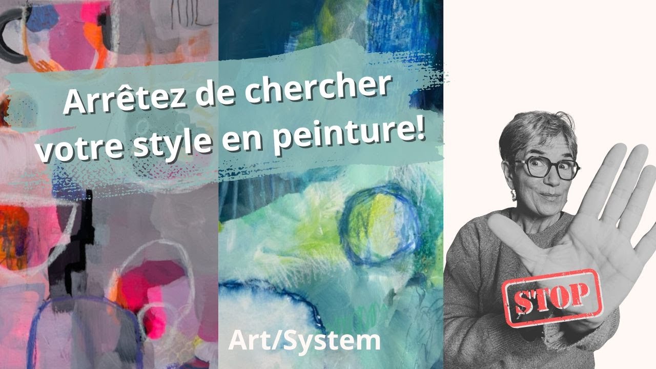 Arrête de chercher ton style en peinture