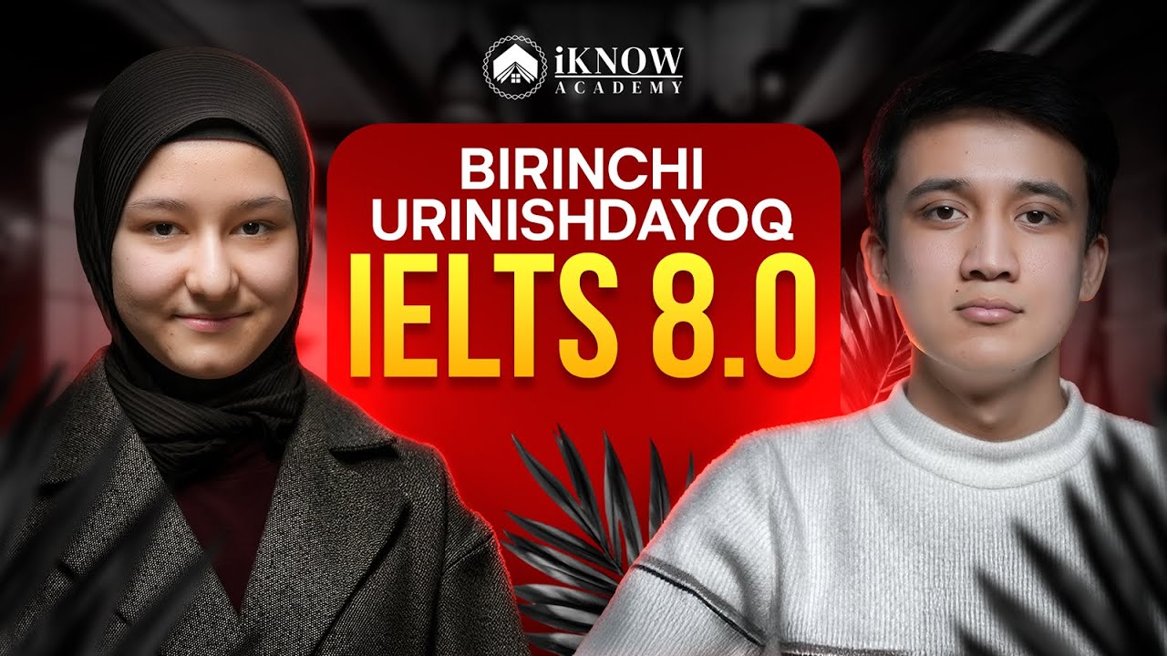 Birinchi urinishdayoq IELTS 8.0