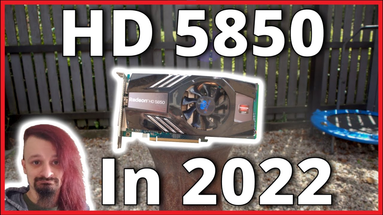 AMD&rsquo;s HD 5850 in 2022 | Performance Review (Games, Overclocking, Nimez Modded Drivers) | BenchyTests