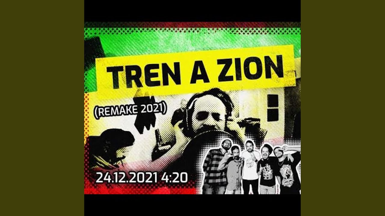 Tren a Zion (Remake 2021)