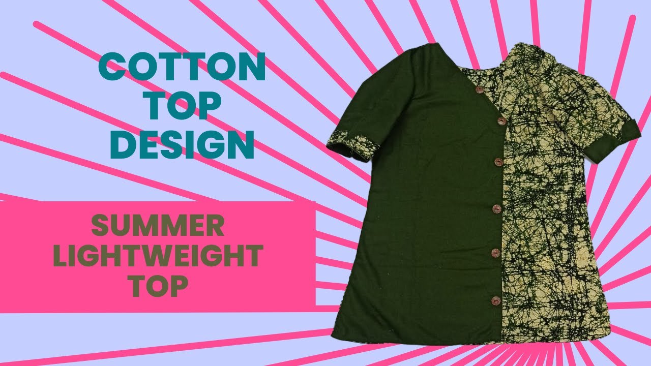 Cotton Top Design/Summer Lightweight Top/New Top Design 2022/Double Colour Top Design
