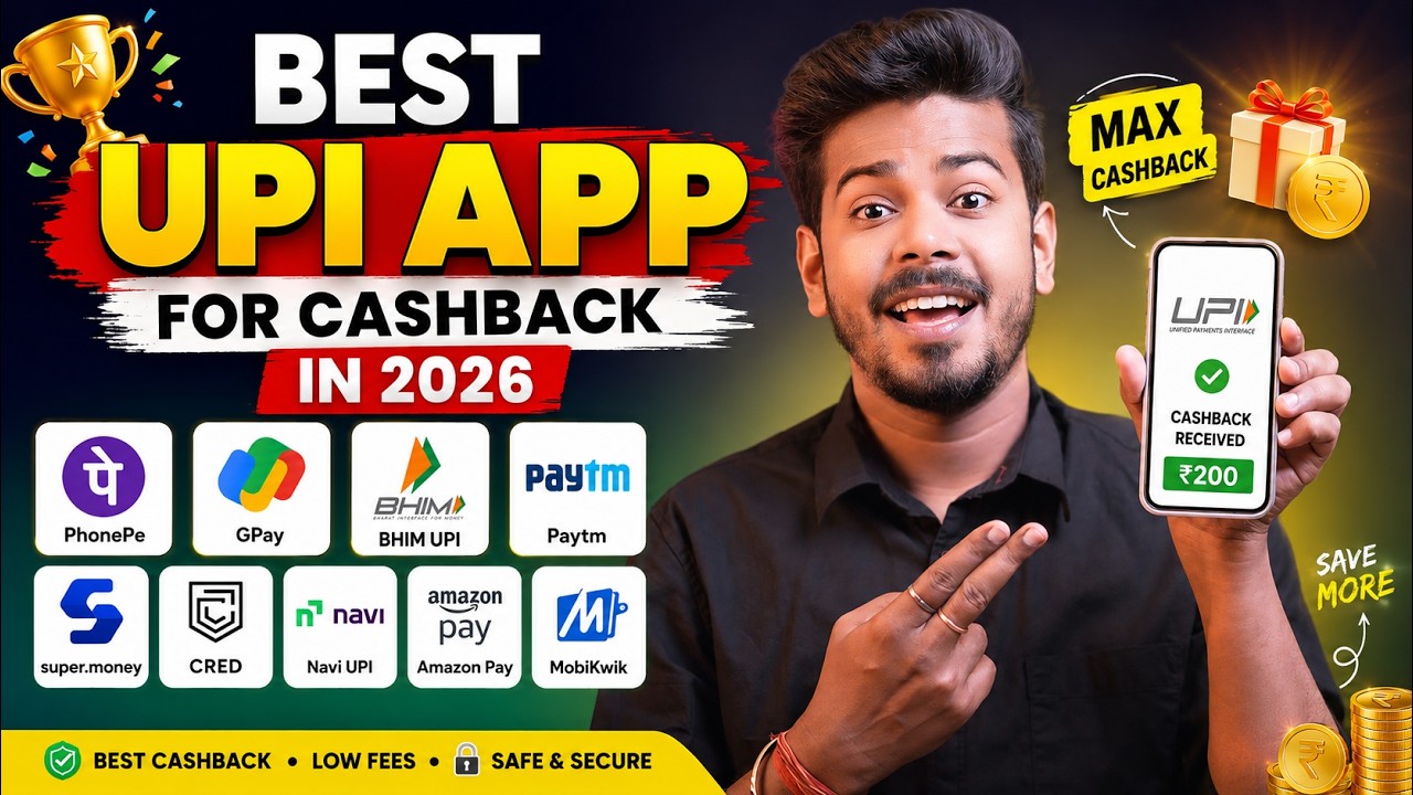 Best UPI App for Cashback in 2026 - Live Comparison of All UPI Apps