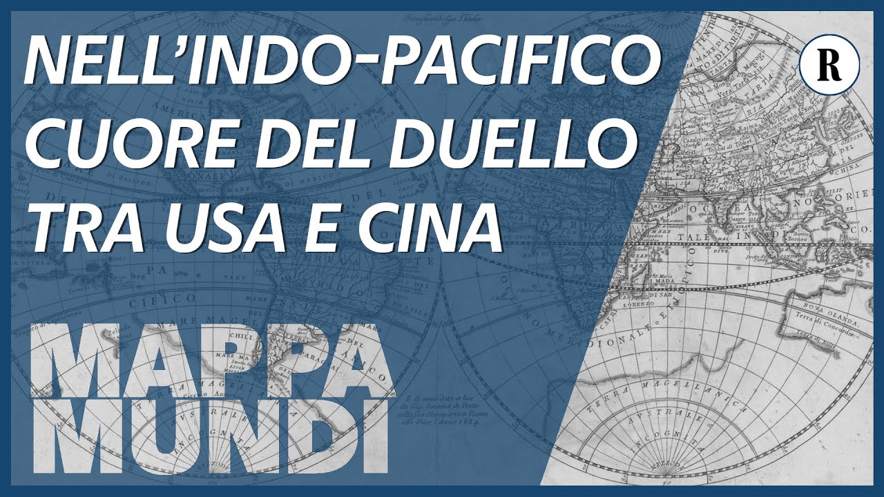 Il duello tra Usa e Cina si combatte nell'Indo-Pacifico - Mappa Mundi