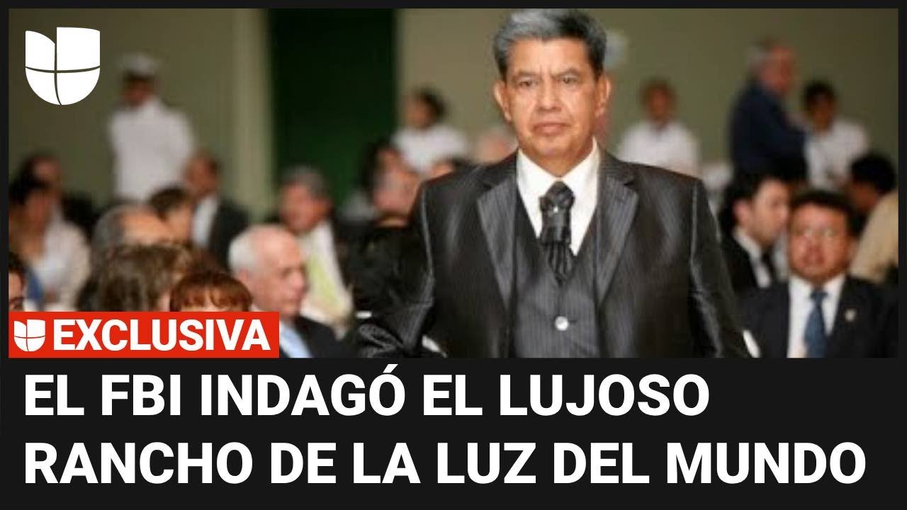 Exclusiva: El FBI investigó al padre del líder de La Luz del Mundo por abuso de menores