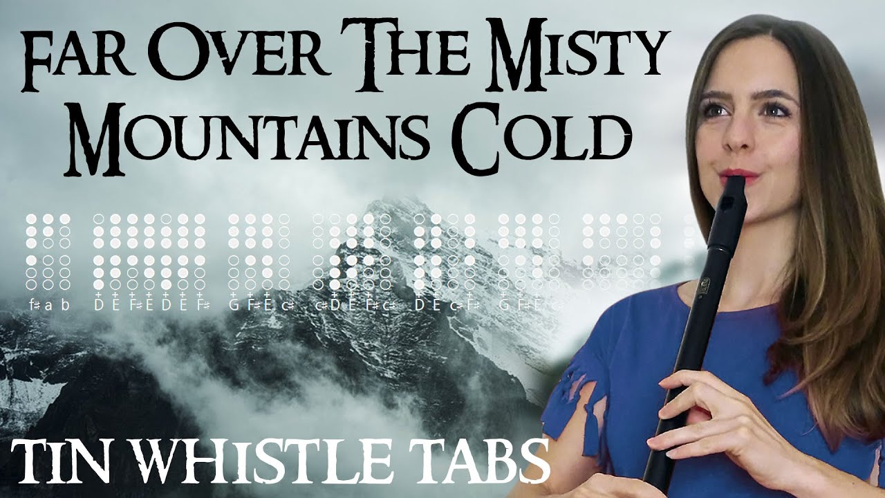 THE MISTY MOUNTAINS COLD - TIN WHISTLE TABS TUTORIAL (+ COLLABORATION)