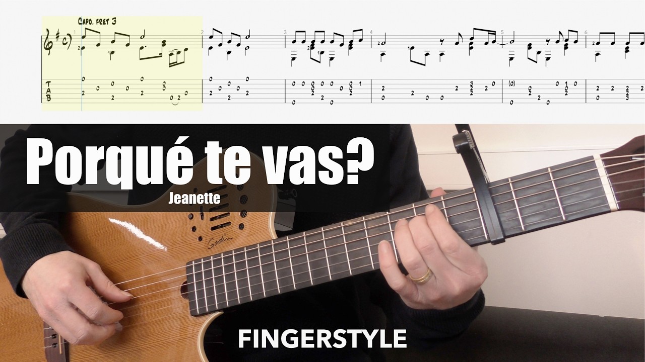 Porqué te vas – Jeanette (Fingerstyle Guitar & Tabs)