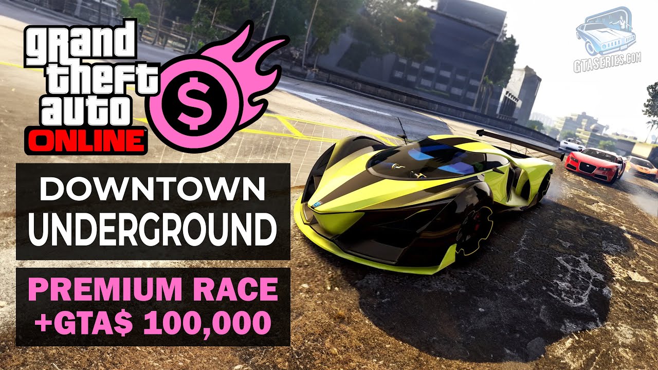 GTA Online Premium Race - Downtown Underground