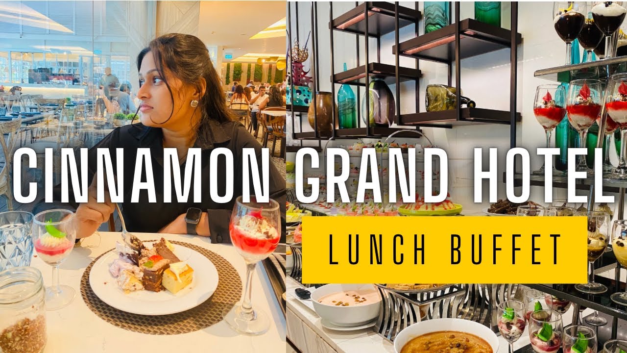 Unlimited Lunch Buffet at Cinnamon Grand Colombo | 5 star buffet 