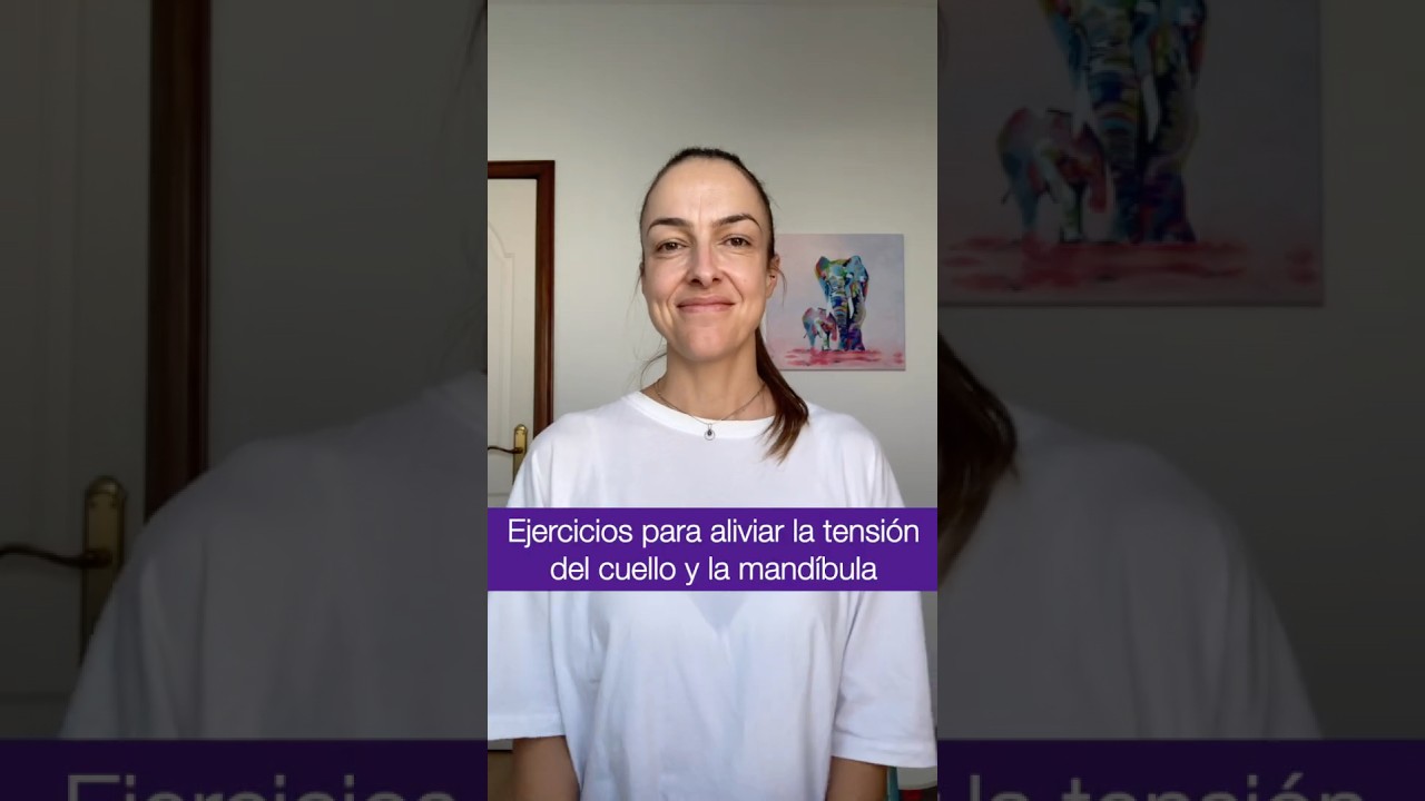 ALIVIA LA TENSIÓN DE MANDÍBULA Y CUELLO