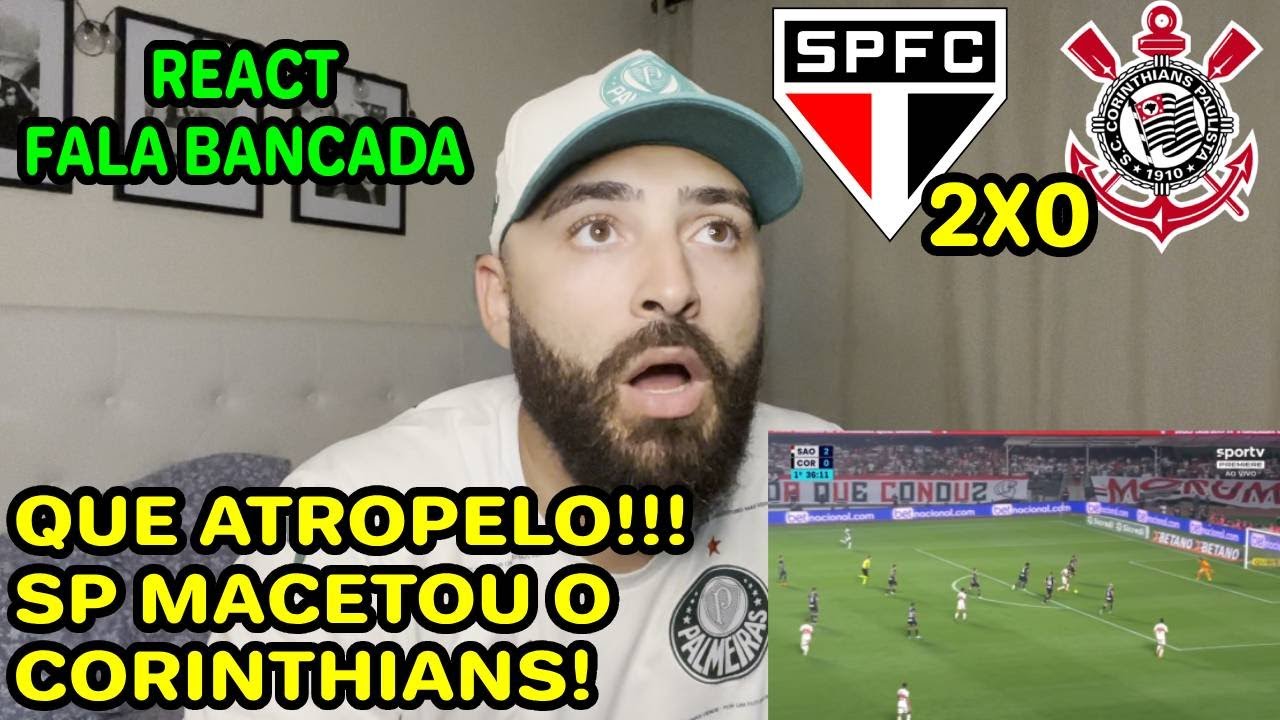REACT SAO PAULO 2X0 CORINTHIANS!!! -  ATROPELO TRICOLOR PRA CIMA DO CORINTHIANS NO MORUMBI!!!