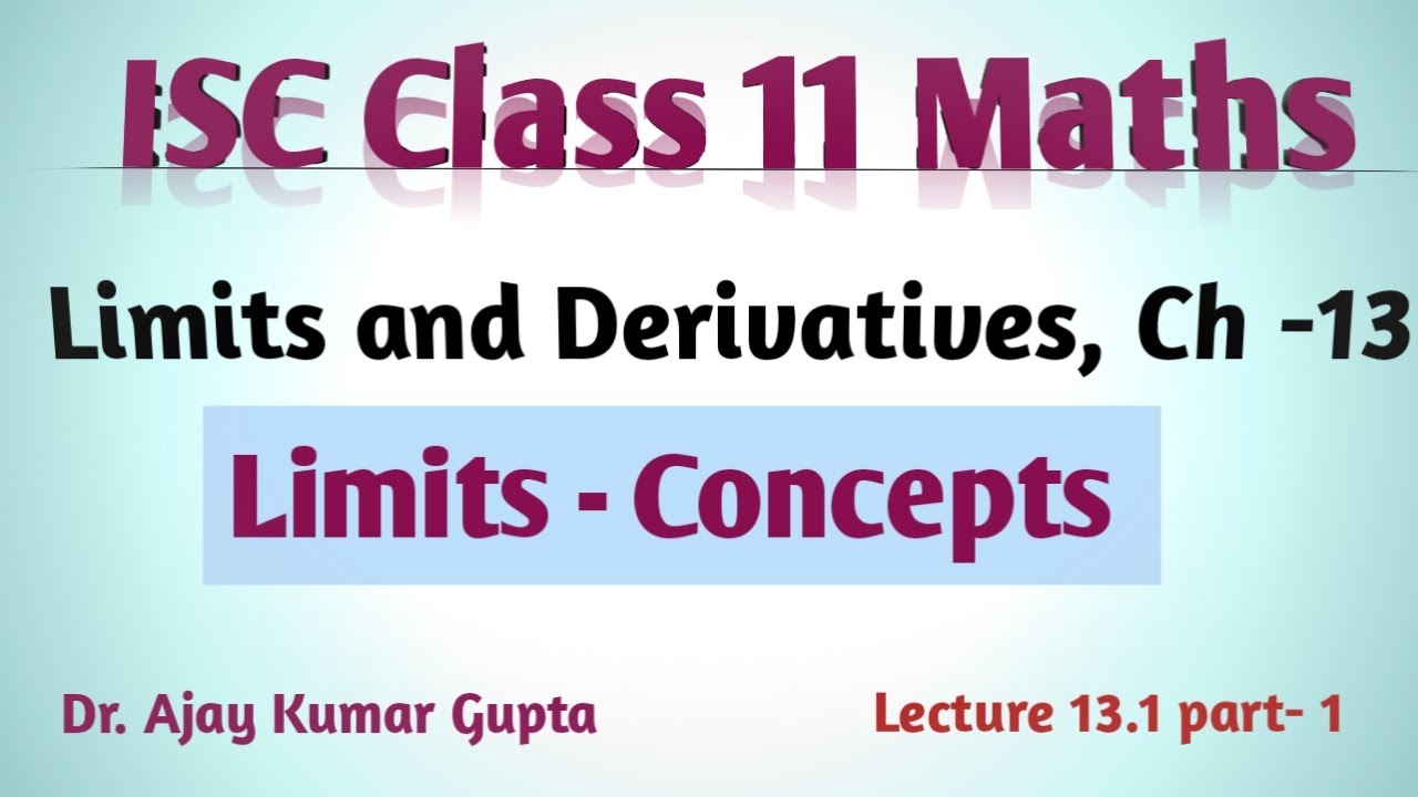 Limits concept | ISC Class 11 maths | Limits and Derivatives | Introduction of Limits |