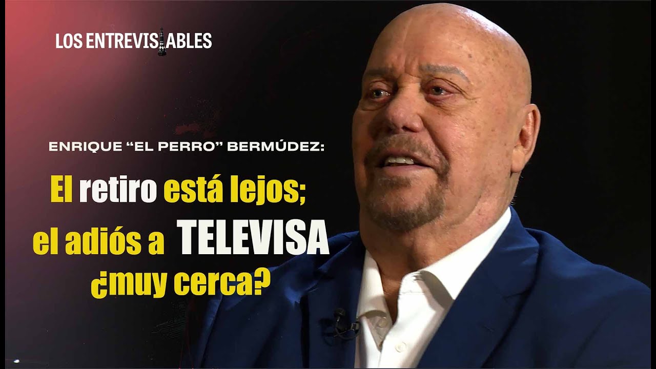 Enrique “El Perro” Bermúdez decidirá este año si sigue o no con Televisa.