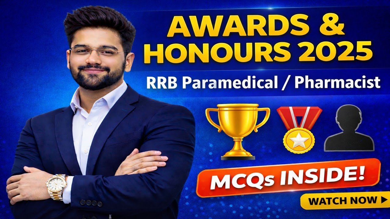 Awards, Honours, & Persons in News 2025-26 | RRB Paramedical & Pharmacist GK (Most Expected MCQs)