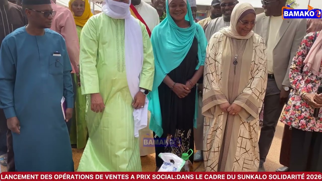 Lancement officiel des opérations de ventes à prix social dans le cadre de Sounkalo Solidarité 2026.