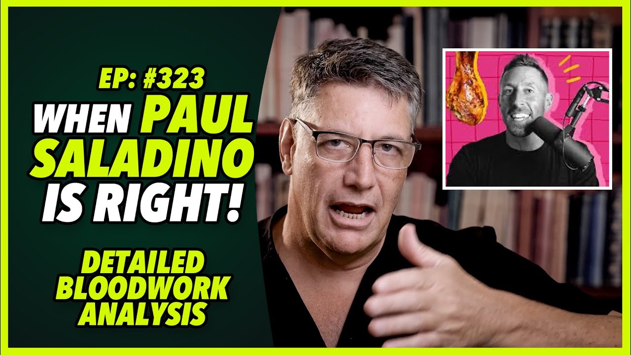 Ep:323 WHEN PAUL SALADINO IS RIGHT! Detailed bloodwork analysis - by Dr. Robert Cywes M.D. PhD