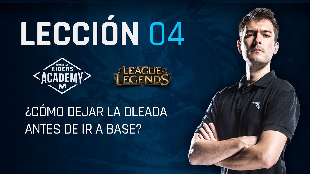 GU&Iacute;A DEFINITIVA DE CONTROL DE OLEADAS #4 | MOVISTAR RIDERS ACADEMY LOL