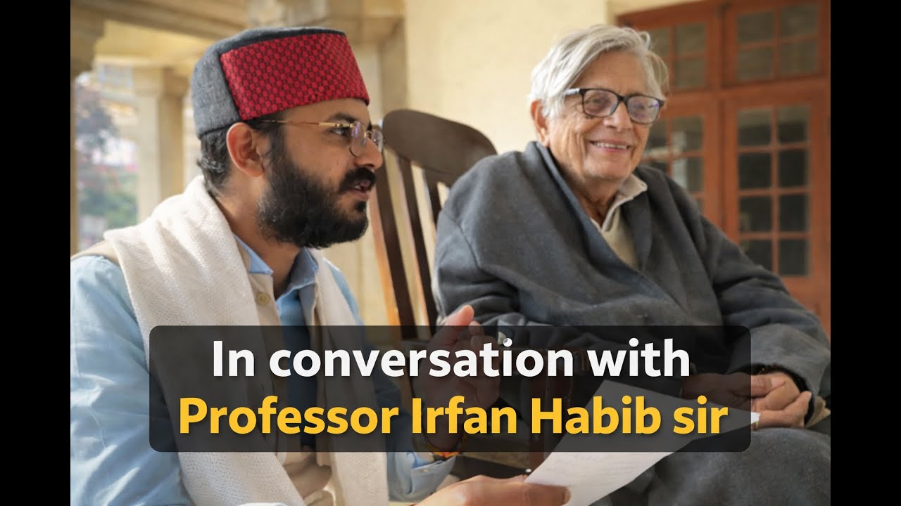 History, Ideology & India | A Conversation with Prof. Irfan Habib
