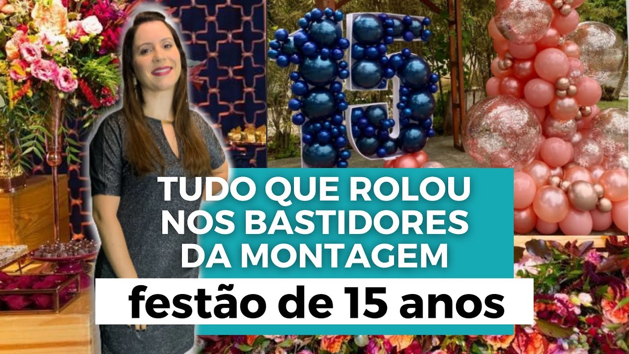 DECORAÇÃO DE UMA FESTA DE 15 ANOS ROMÂNTICA | 2 dias de montagem | Mania de Fita