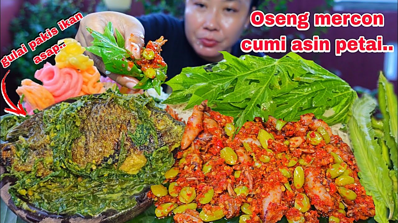 TERLALU NIKMAT ‼️OSENG MERCON CUMI ASIN PETAI ,GULAI PAKIS IKAN ASAP