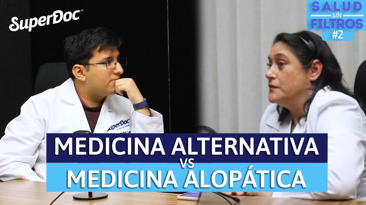 Medicina Alternativa VS Medicina Alopática | Salud Sin Filtros #2