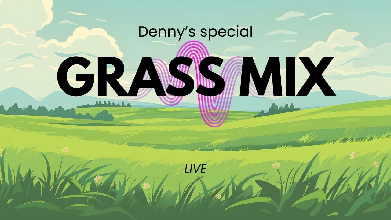 Denny’s special grass mix | LIVE | 3/4/26