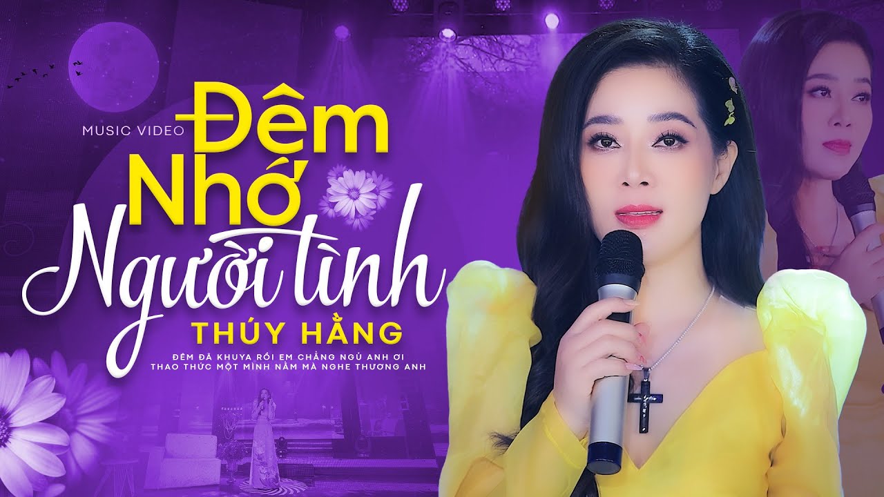 Đêm Nhớ Người Tình - Thúy Hằng | Music Video Official