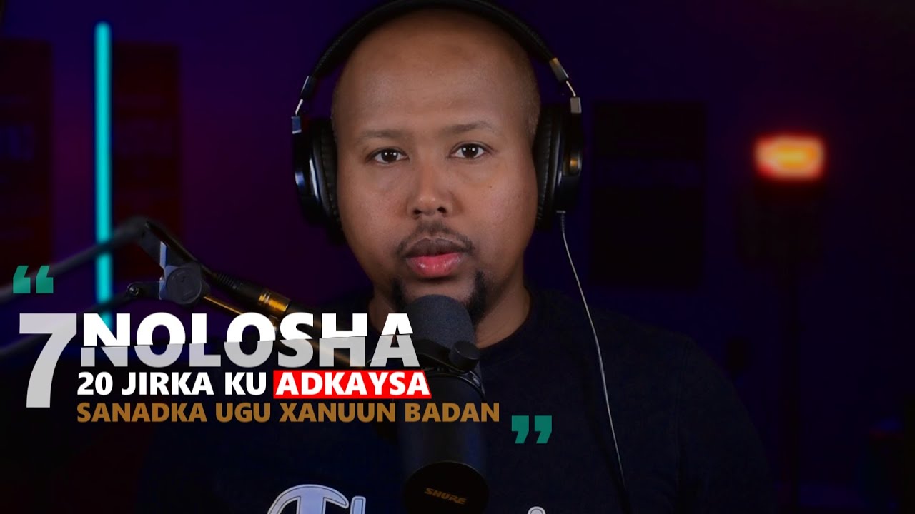 7 Nolosha 20 Jirka Ku Adkaysa - Sannadka kuugu xanuunka badan