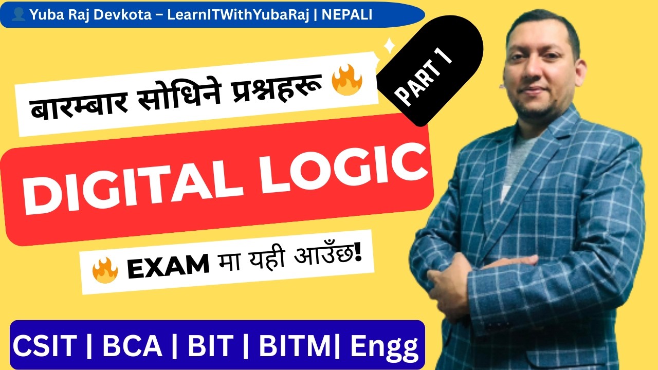 TU मा बारम्बार सोधिने Digital Logic Important Questions | CSIT/BCA/BIT | Exam मा 100% आउने | Part 1
