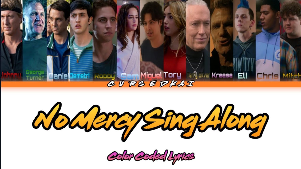 Cobra Kai NO MERCY - Sing Along Color Coded Lyrics