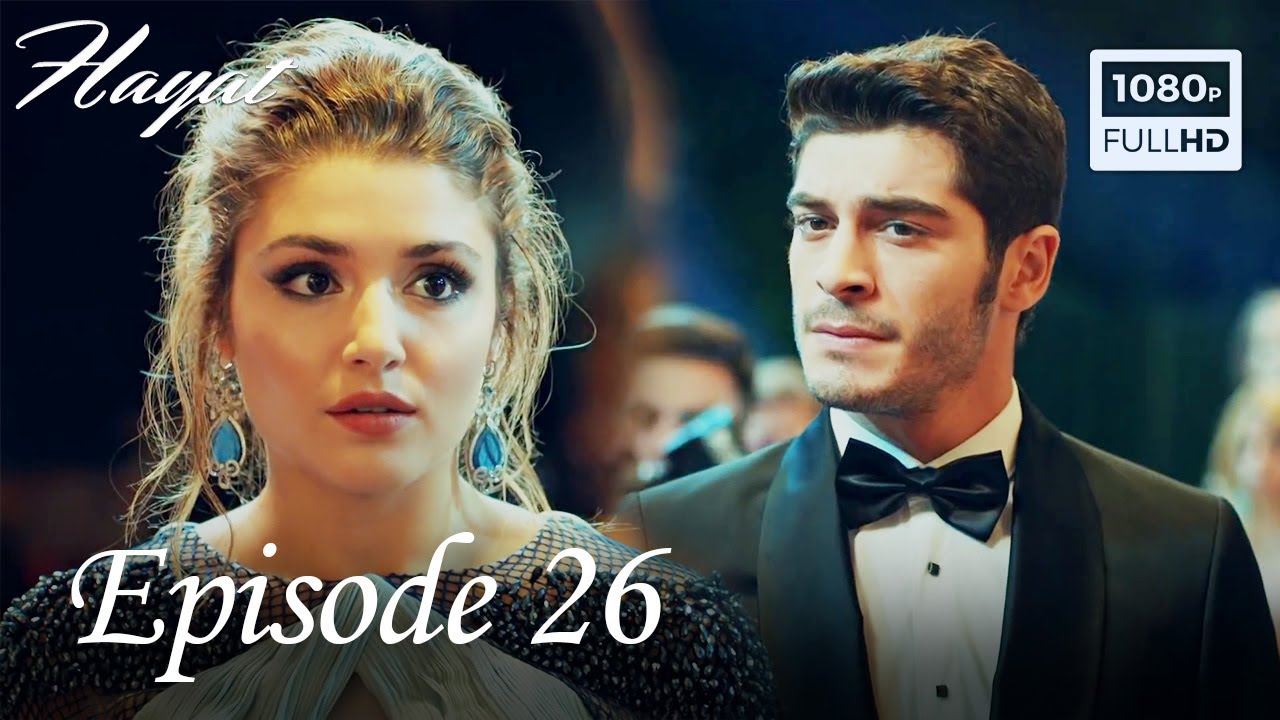 Hayat - Episode 26 (English Subtitle)