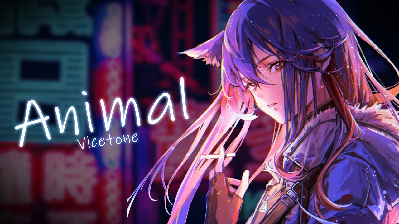 Nightcore - Animal ( Vicetone )
