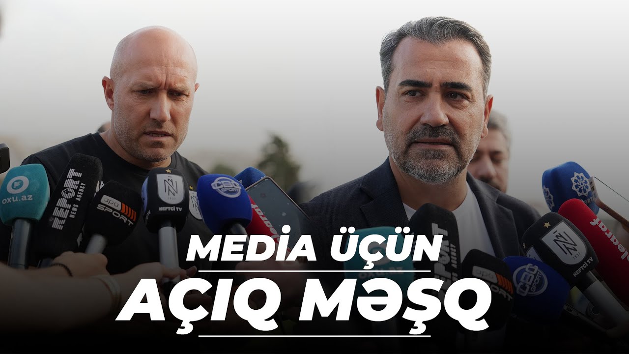 Cenk Sümer və Samir Abasovun açıqlamaları🎙️ | MEDİA ÜÇÜN AÇIQ MƏŞQ⚽️