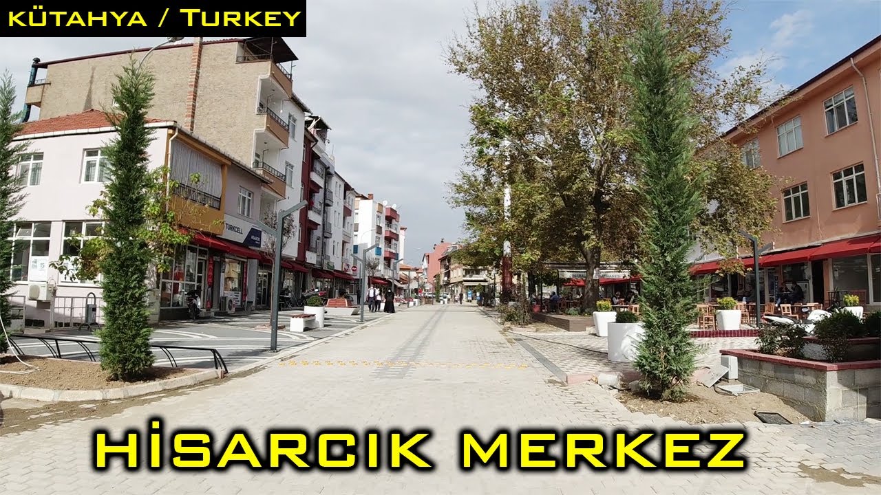 K&uuml;tahya Hisarcık Merkez Tanıtım - Walking Tour Turkey 2020