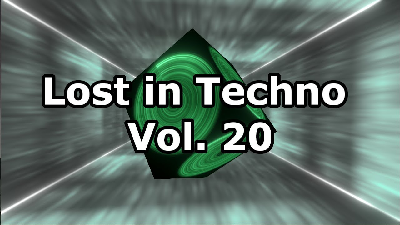 Lost in Techno Vol. 20