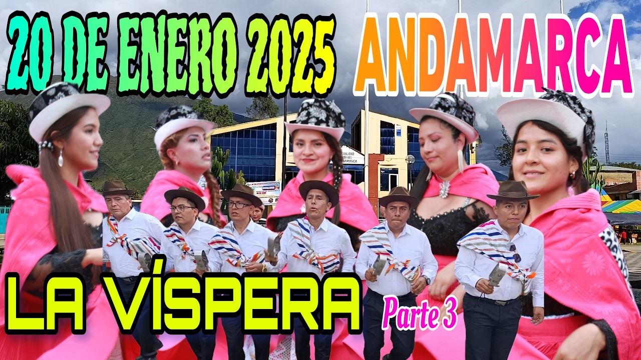 20 DE ENERO ANDAMARCA - CONCEPCIÓN 2025 | LA VÍSPERA (PARTE 3)