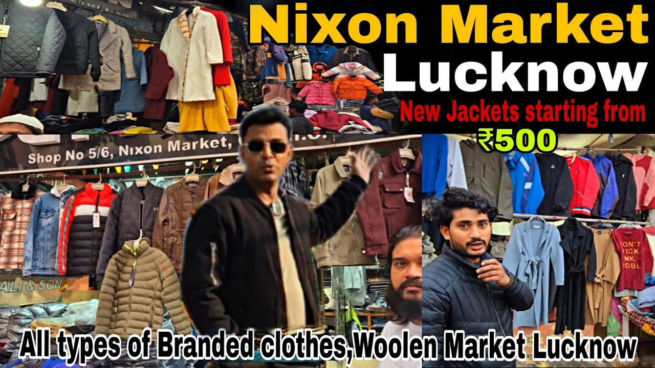 Nixon Market Lucknow Latest Video/ Jacket,'sweater, All typs of Branded clothe,Woolen Market Lucknow