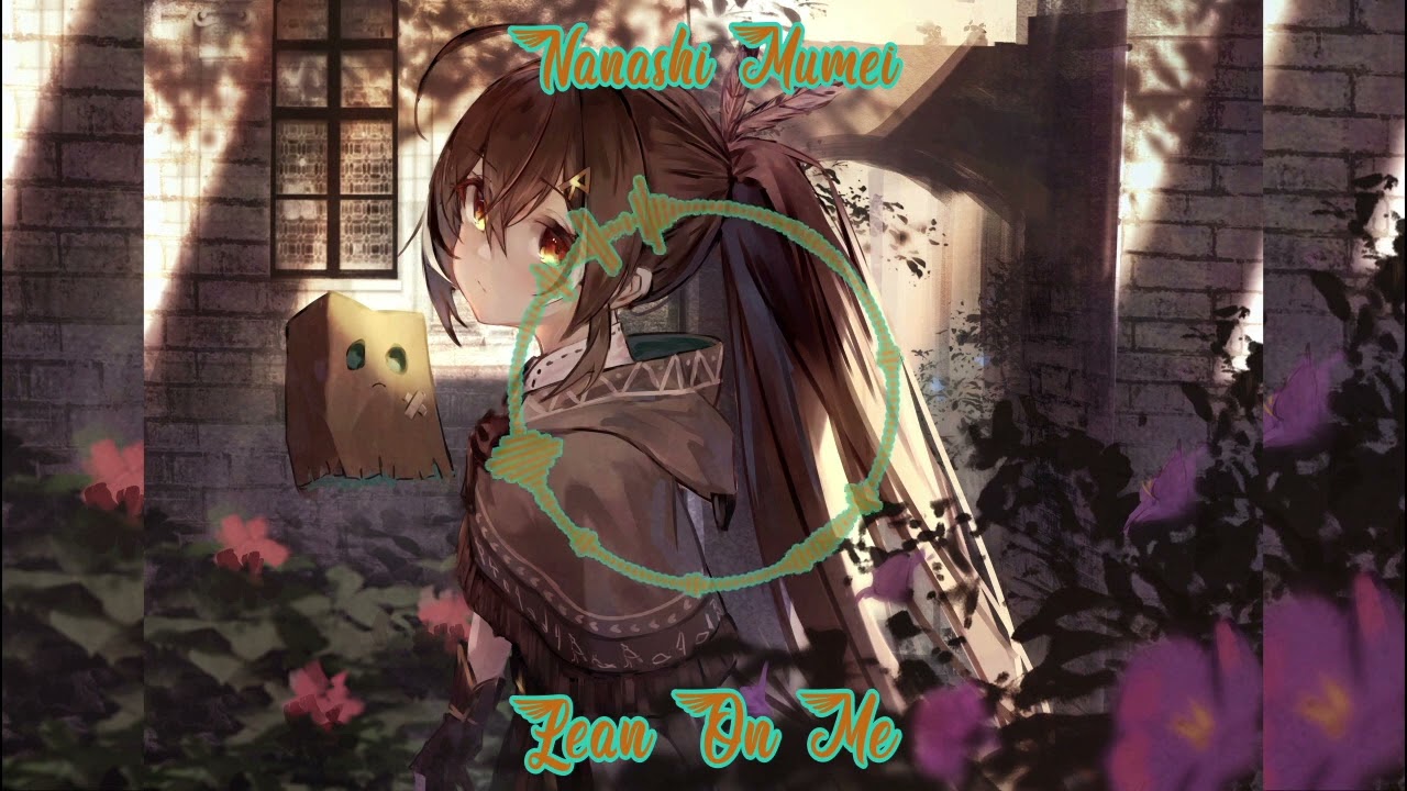 Nanashi Mumei Sings Lean On Me (Remastered Audio)