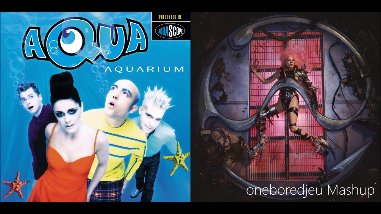 Aqua Rain - Aqua vs. Lady Gaga & Ariana Grande (Mashup)