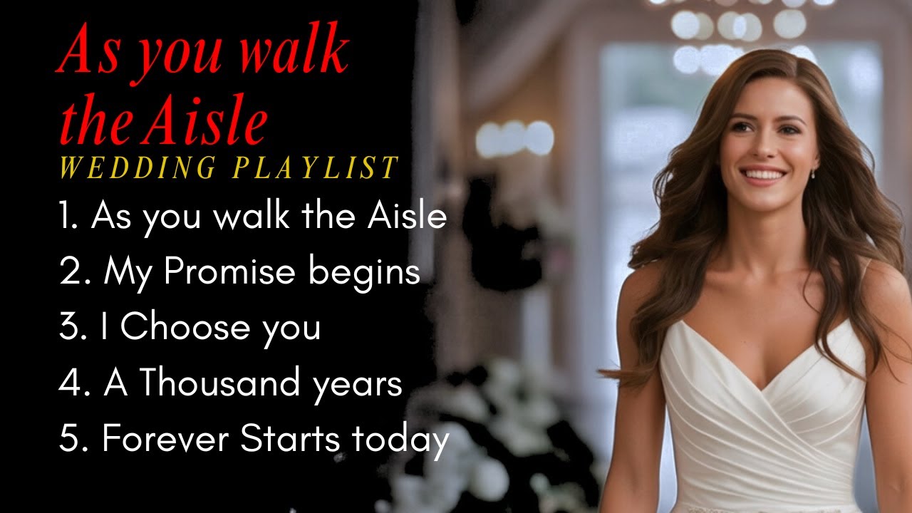 AS YOU WALK THE AISLE | Original English OPM Wedding Playlist 2026+