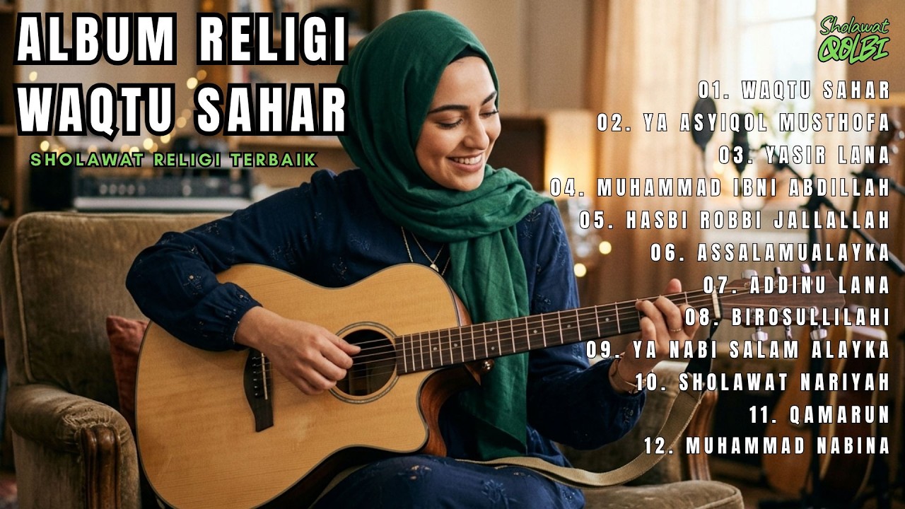 ALBUM RELIGI WAQTU SAHAR SHOLAWAT TERBAIK