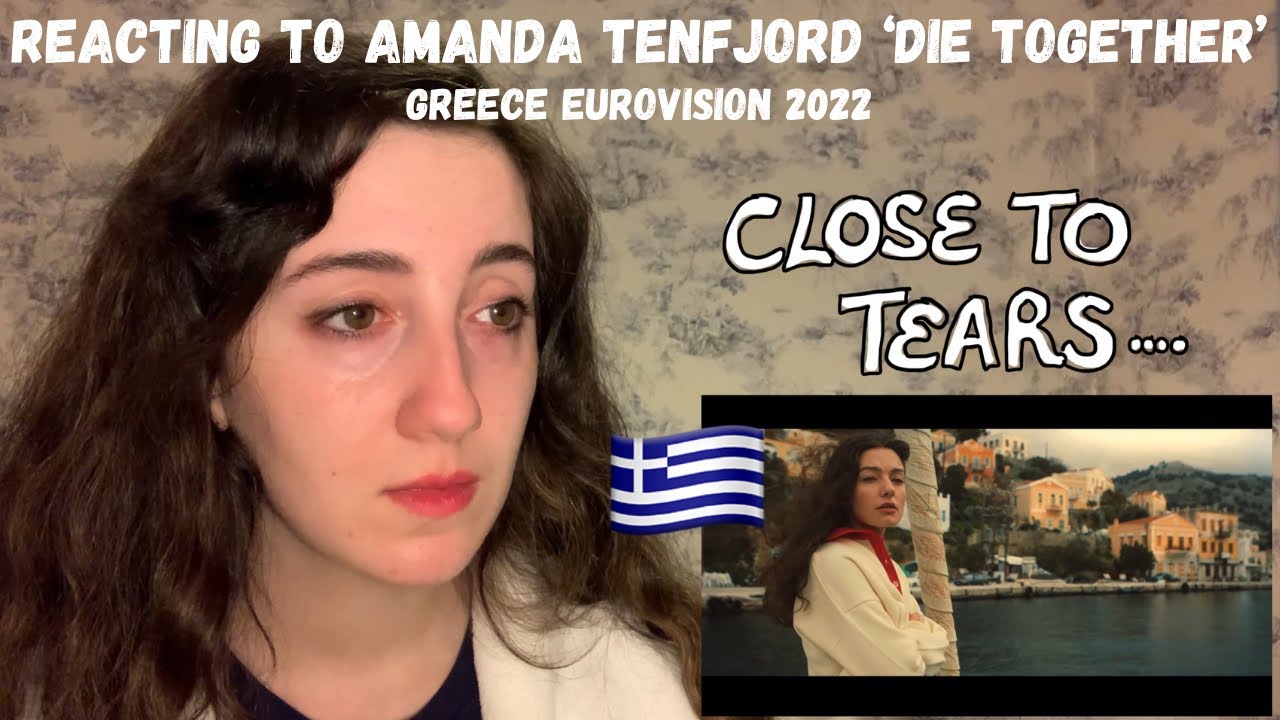 GREECE EUROVISION 2022 - REACTING TO AMANDA TENFJORD ‘DIE TOGETHER’ (FIRST LISTEN…WOW)