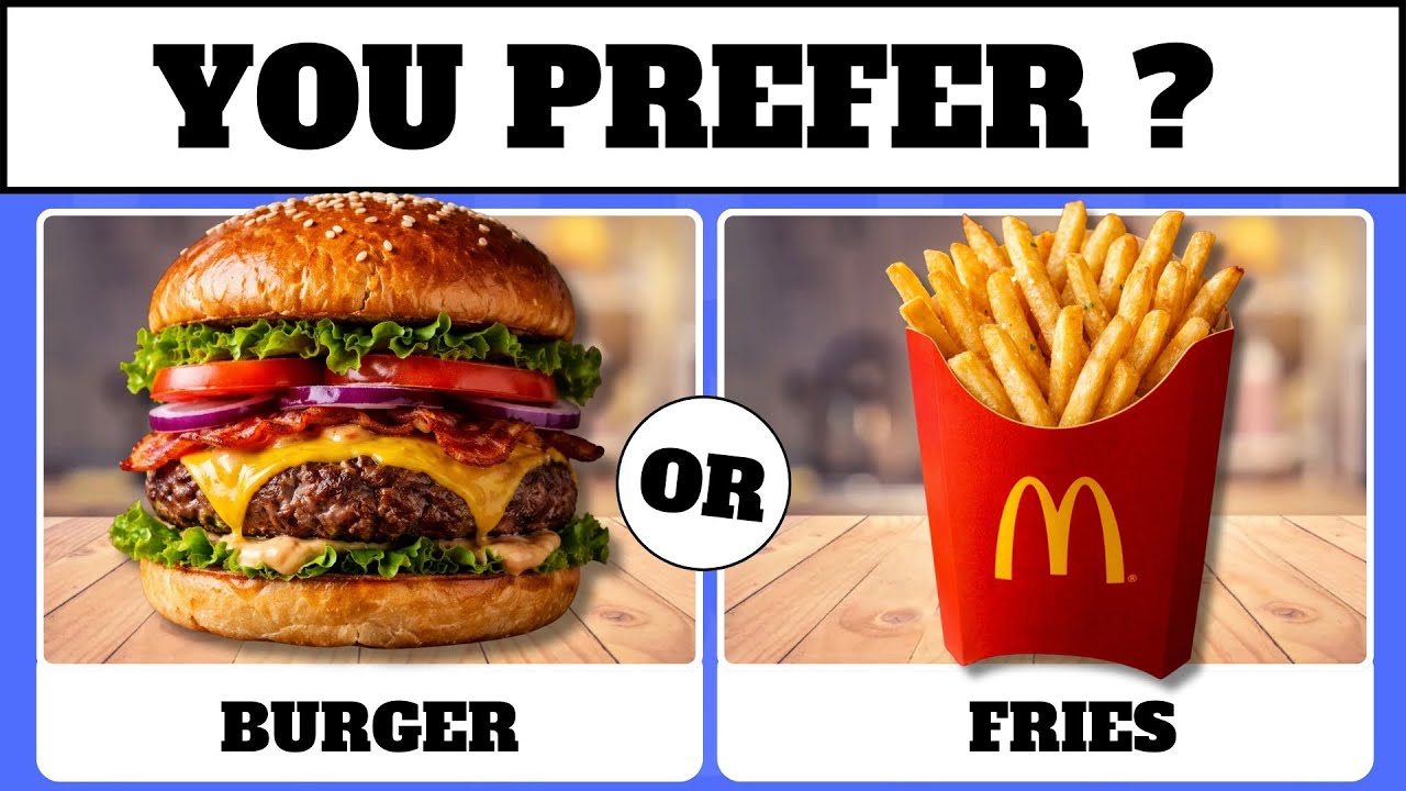 Would you rather…? 🍔 Food Edition – Food Quiz