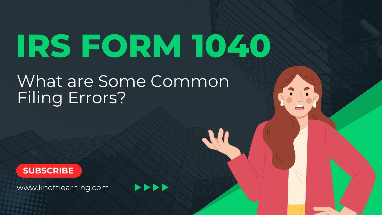 2022 Form 1040 Filing Errors - What Went Wrong!?