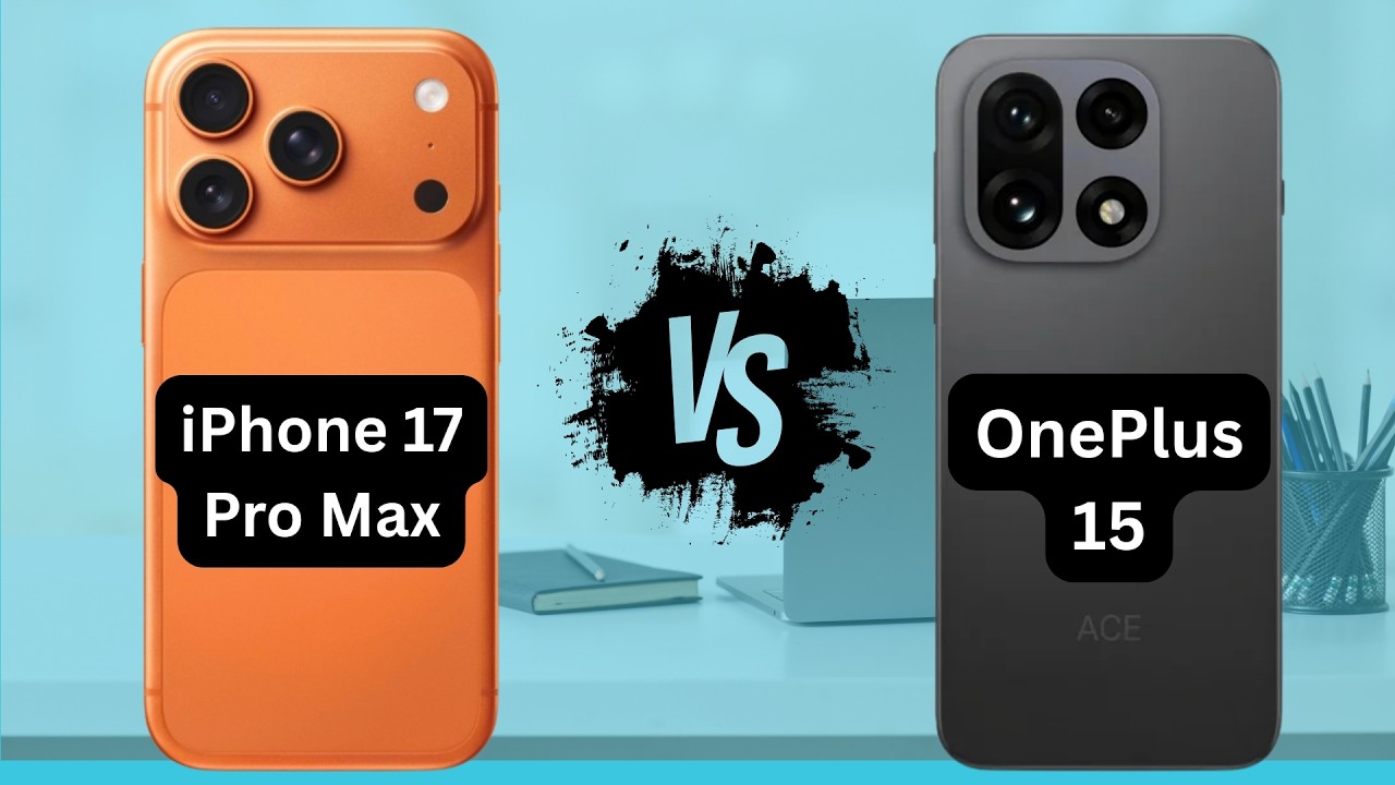 Apple vs OnePlus – Real Comparison (17 Pro Max vs OP15)