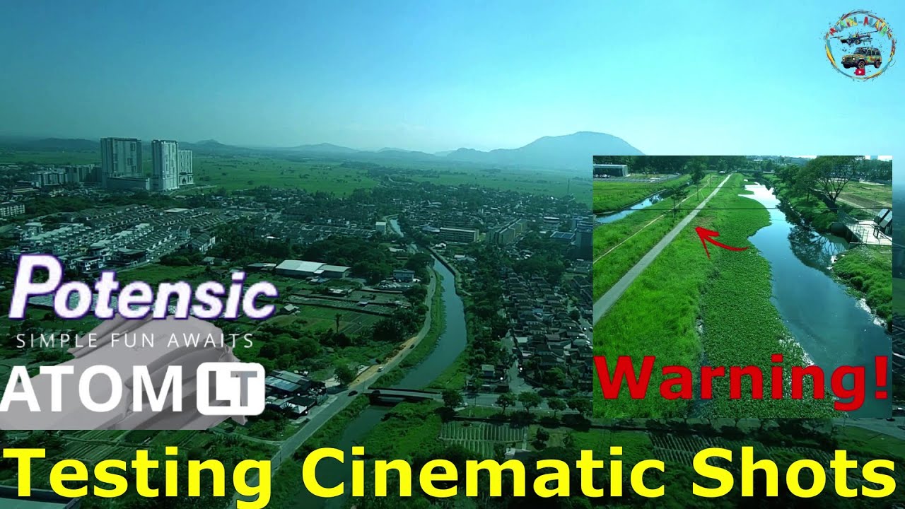 Testing Cinematic Shots with Potensic ATOM LT
