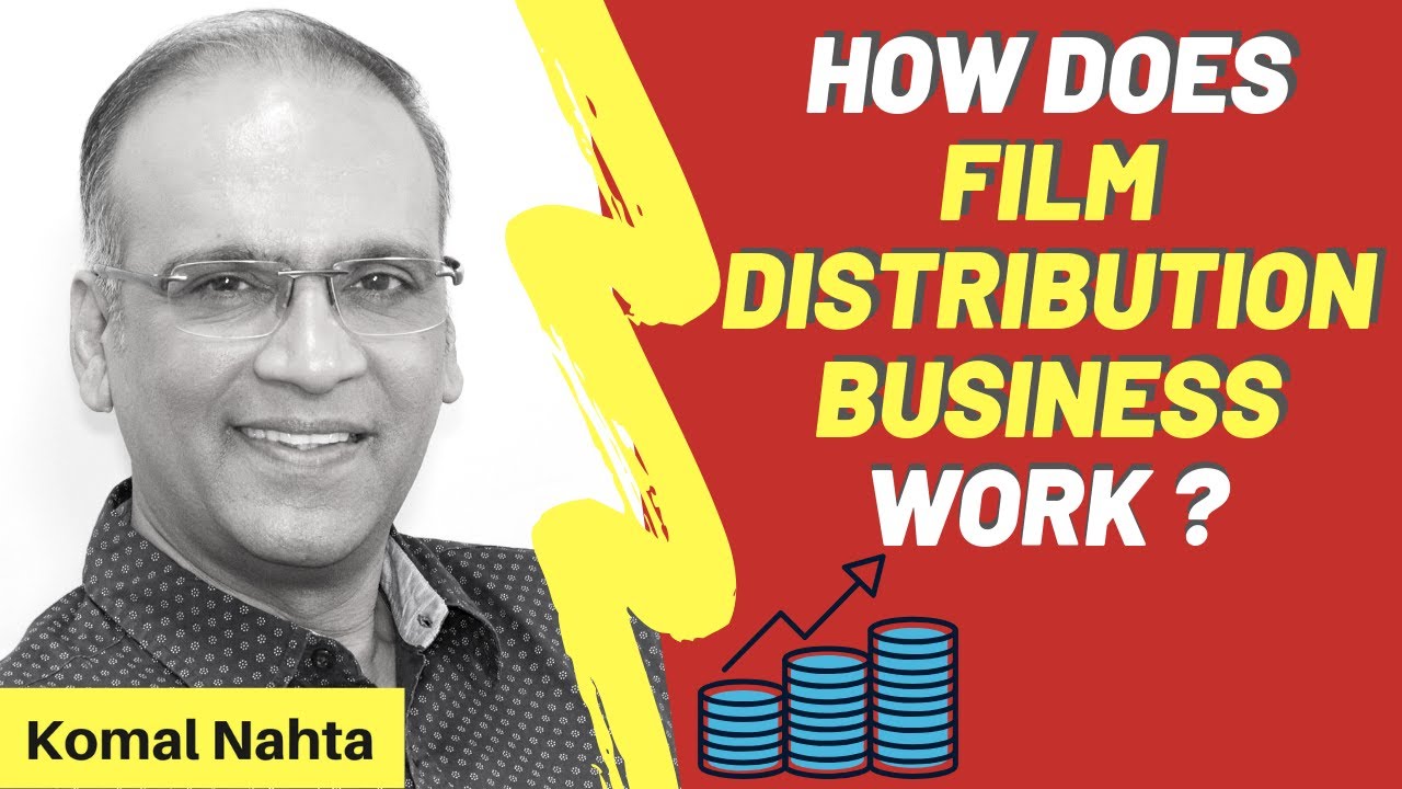 Film industry chalti kaise hai? (Business Model) | Komal Nahta