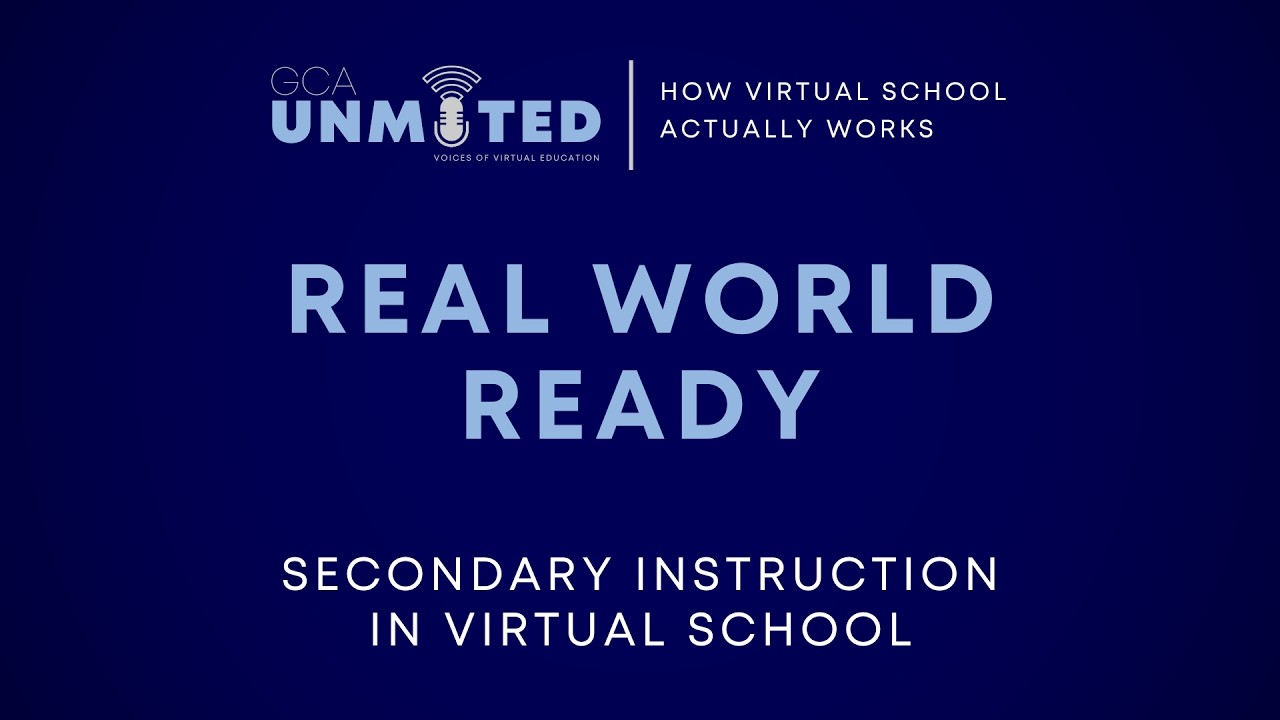 GCA Unmuted: Ready for the Real World - Secondary Instruction Online (9–12)