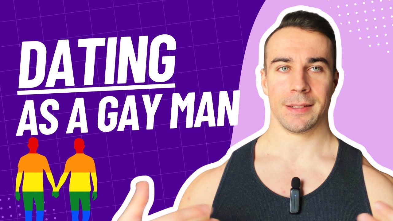 Dating as a Gay Man