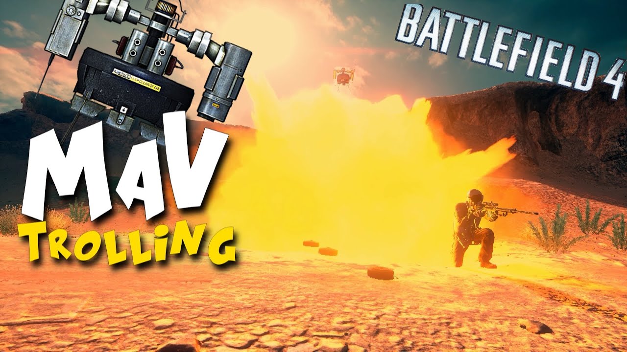 Battlefield 4 - MAV Trolling