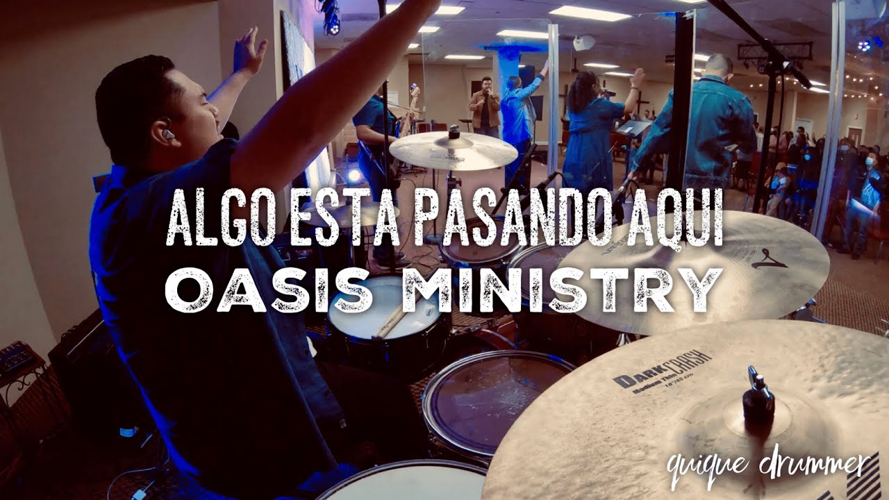 Algo Esta Pasando - Oasis Ministry - Drum Cover